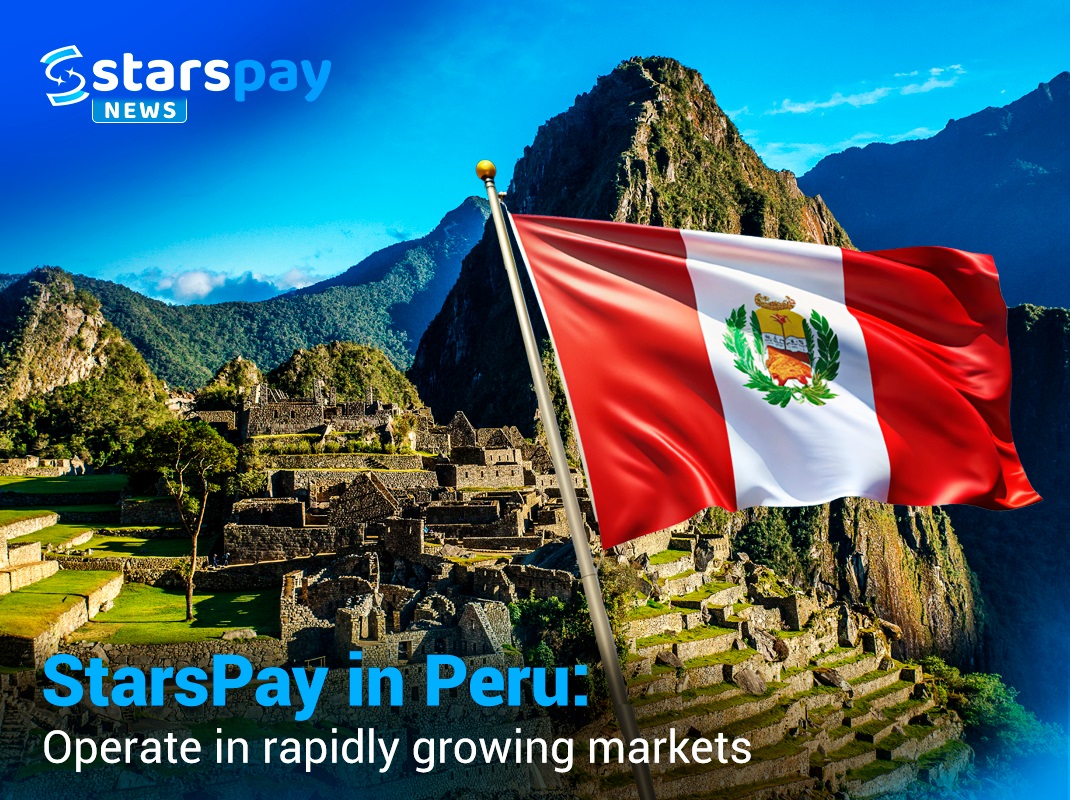 StarsPay can help you serve Peruvian customers